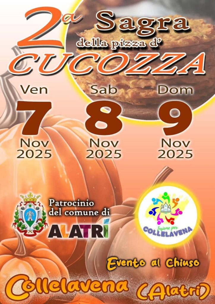 Alatri – 2ª Sagra della Pizza d’Cucozza 7, 8 e 9 Novembre 2025