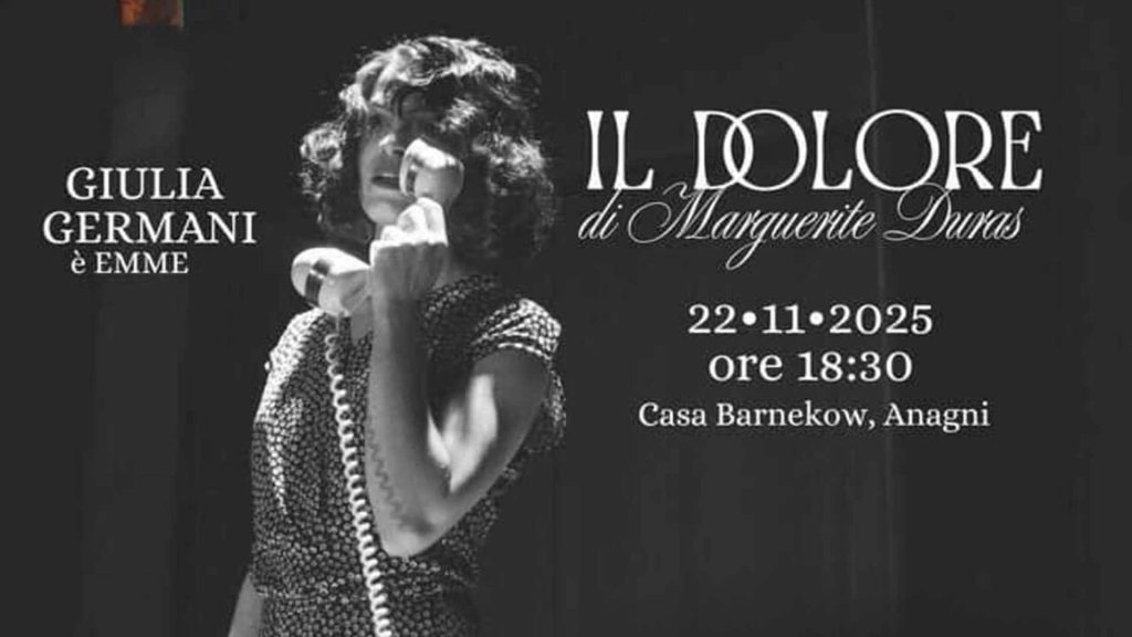 Anagni – “Il dolore” a Casa Barnekow | Sabato 22 Novembre 2025