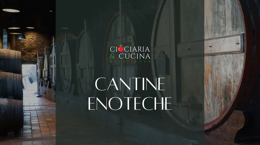 Cantine Ciociaria e Cucina