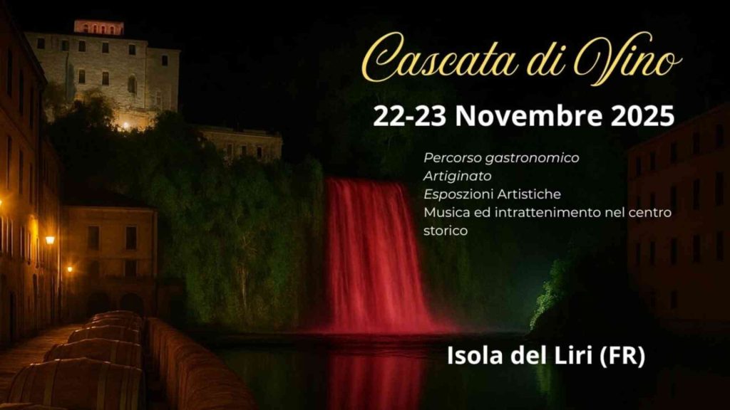Isola del Liri – Cascata di Vino | 22 e 23 Novembre 2025
