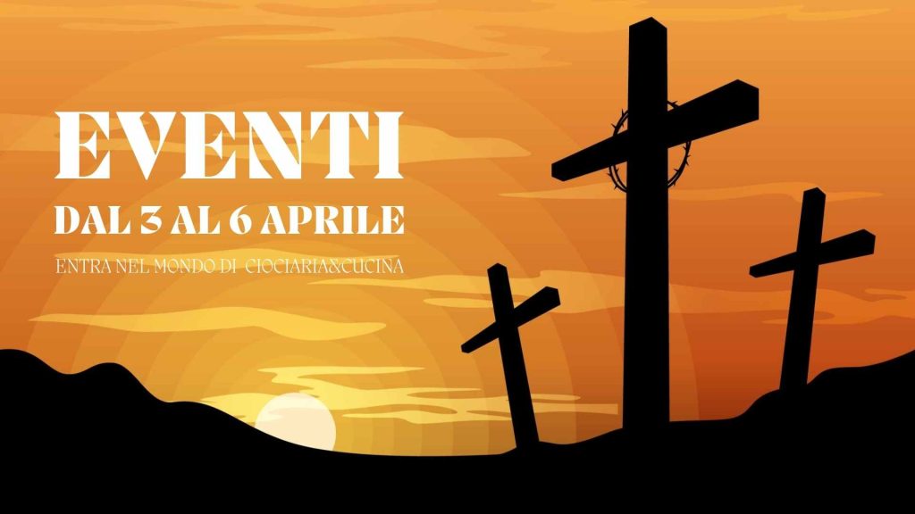 Eventi in Ciociaria per Pasqua e Pasquetta: cosa fare tra 3 e 6 aprile 2026