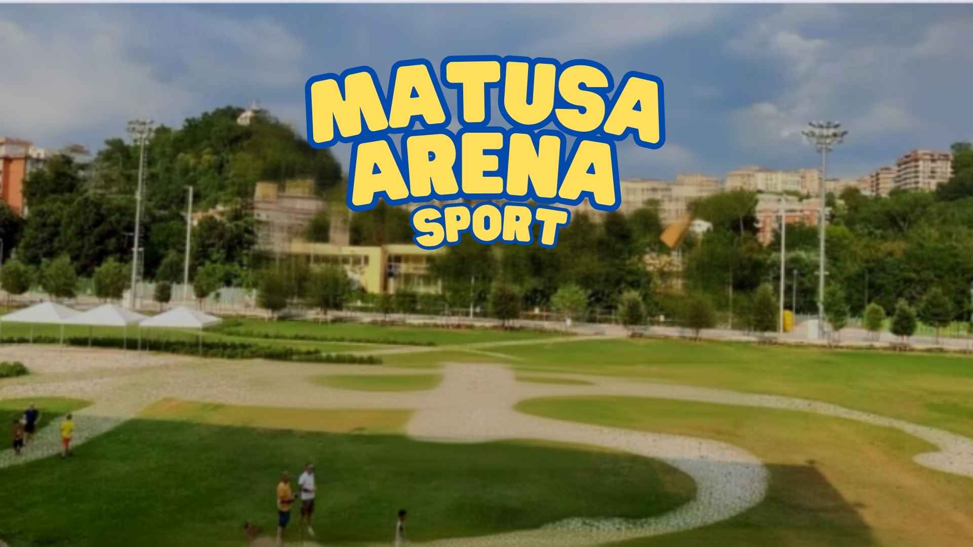 Matusa Arena Sport dal 25 al 28 giugno il Parco Matusa diventa la casa dello sport giovanile