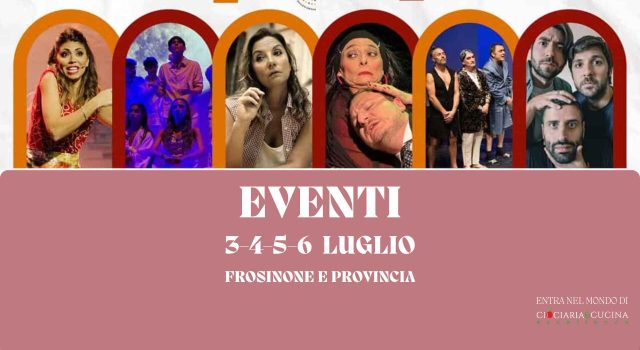 Eventi nel weekend a Frosinone e provincia cosa fare tra il 3 e il 6 luglio 2026