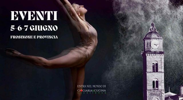 Eventi nel weekend a Frosinone e provincia cosa fare tra il 5 e il 7 giugno 2026