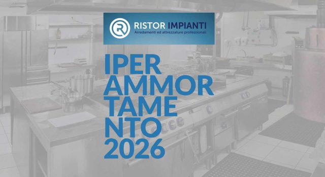 Iperammortamento 2026 trasforma la tua attività con Ristor Impianti
