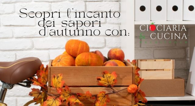 Scopri l'incanto dei sapori d'autunno
