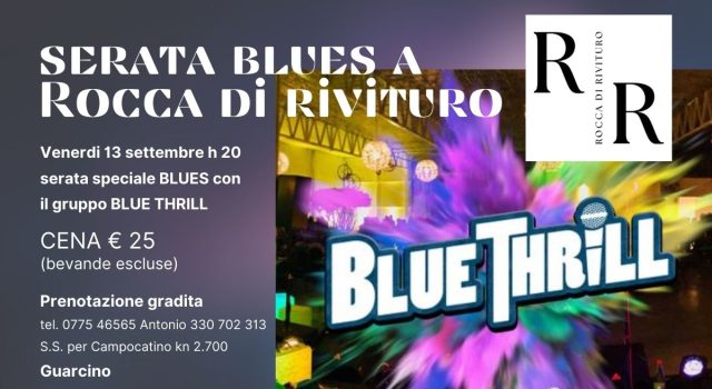 Serata Blues al Ristorante Rocca di Rivituro, Guarcino